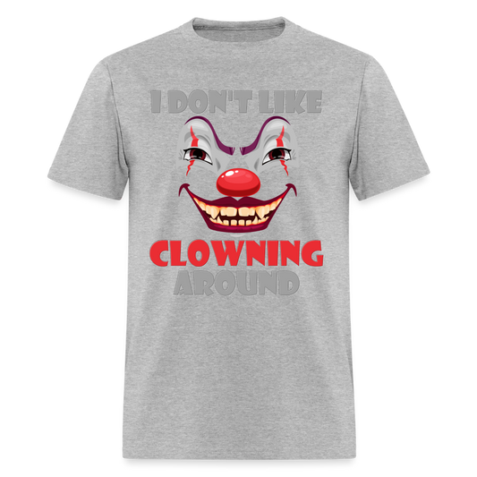 Art The Clown, Scary, Spooky, I Don't Like Clowning Around, Halloween Horror, Massacre, Clown, Party, Balloons - heather gray