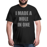 I Made a Hole In One Shirt, Hole In One, Golf Shirt, Gift For Him, Gift For Dad, Gift For Her, Birthday Golf Gift, Gifts For Friends, Gift For Husband, Golf Gift For Men - black