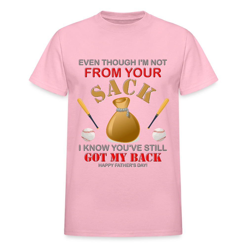 Even Though I'm not From Your Sack, I Know You've Still Got My Back, Happy Father's Day, Stepdad, Stepson, Stepdaughter, Fathers Day Gift - light pink