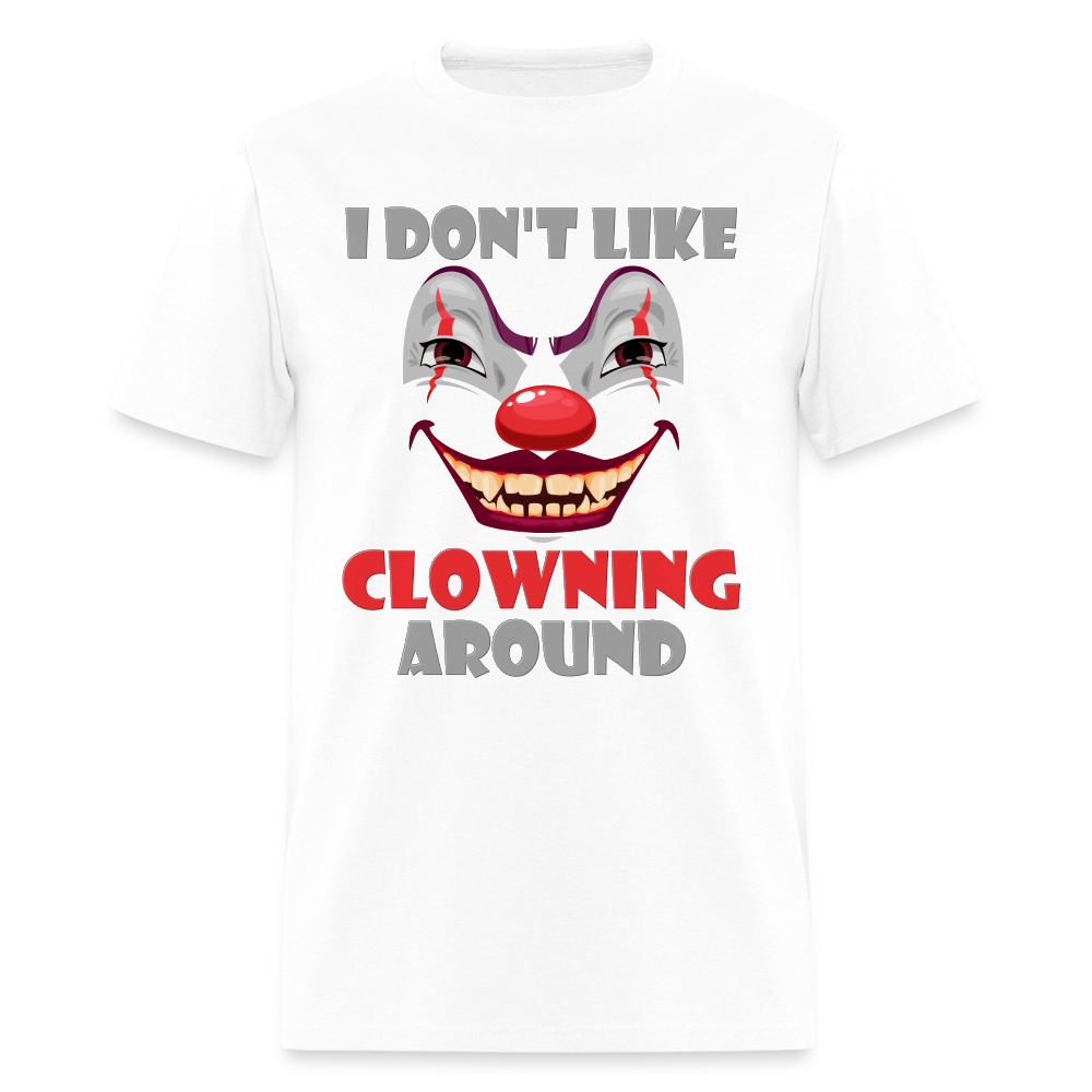 Art The Clown, Scary, Spooky, I Don't Like Clowning Around, Halloween Horror, Massacre, Clown, Party, Balloons - white