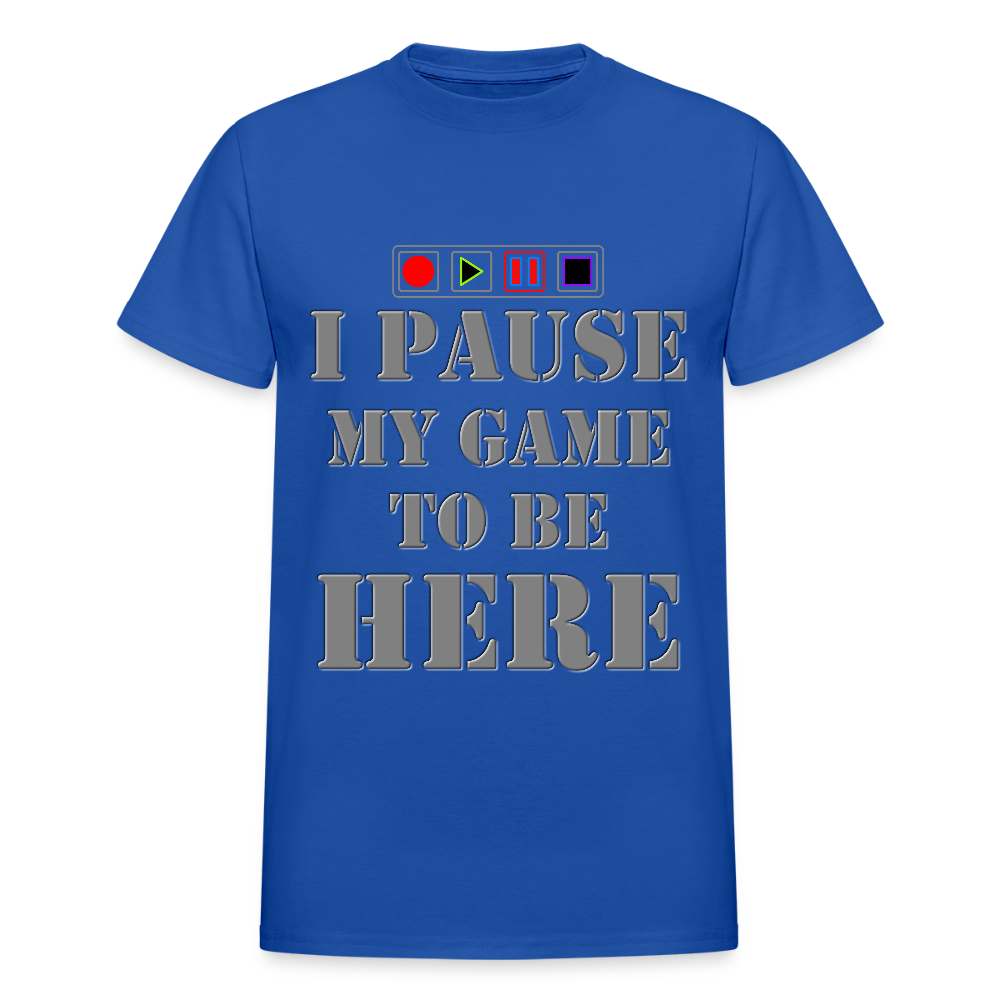 I paused my Game to Be Here Shirt, Gamer Shirt, Christmas Valentines Gift, Gamer Gift, Funny Gaming Shirt, Brothers Gift - royal blue
