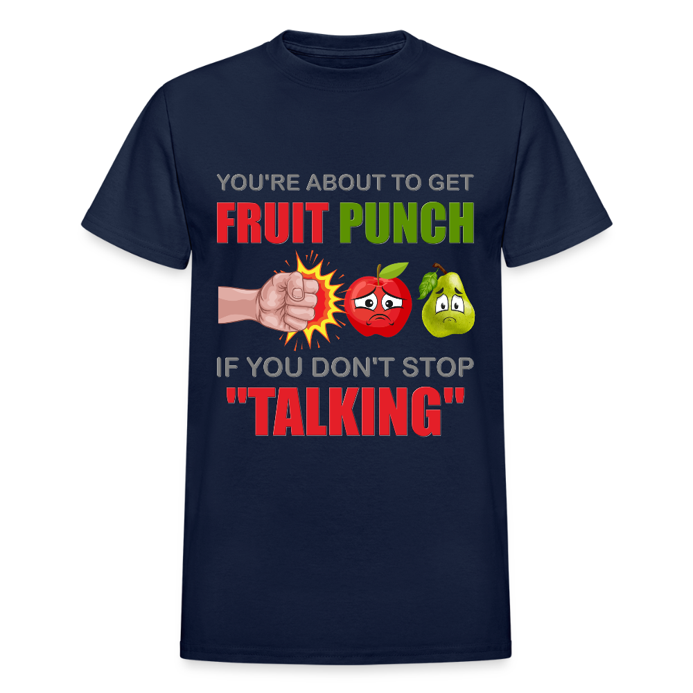 You're About To Get Fruit Punch, Foodie Shirt, Foodie Gifts, Funny Food Shirt, Food Shirt, Gift For Foodie, Fruit Shirt, Apple Shirt, Pear Shirt, Physical Force Shirt - navy
