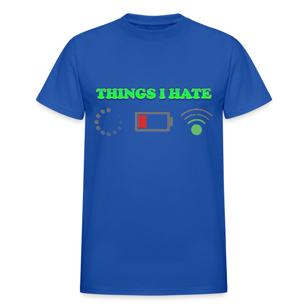Things I Hate Shirt, Buffering Shirt, Dead Battery Shirt, Weak Wifi Signal Shirt, Funny Shirt, Gift Idea For Him Her - royal blue