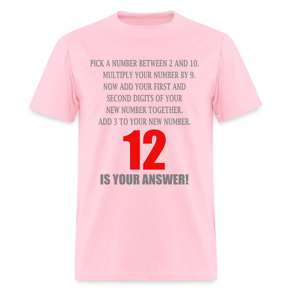 Problem Solving Math Teacher Shirt, Mathematics Shirt, Funny Joke Shirt, Answer Quote Lucky 12 Shirt, Mind Reading Sarcastic Cool - pink