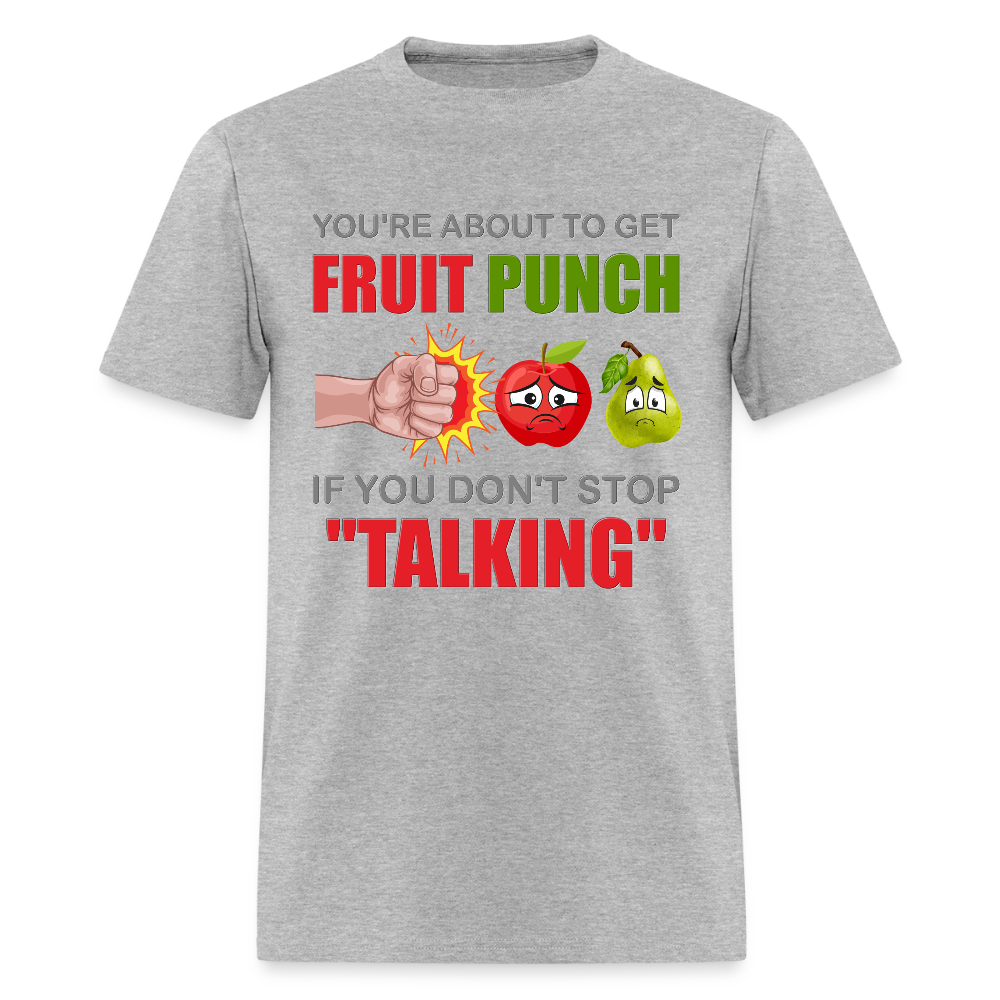 You're About To Get Fruit Punch, Foodie Shirt, Foodie Gifts, Funny Food Shirt, Food Shirt, Gift For Foodie, Fruit Shirt, Apple Shirt, Pear Shirt, Physical Force Shirt - heather gray