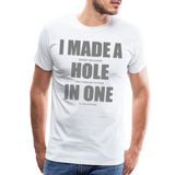 I Made a Hole In One Shirt, Hole In One, Golf Shirt, Gift For Him, Gift For Dad, Gift For Her, Birthday Golf Gift, Gifts For Friends, Gift For Husband, Golf Gift For Men - white