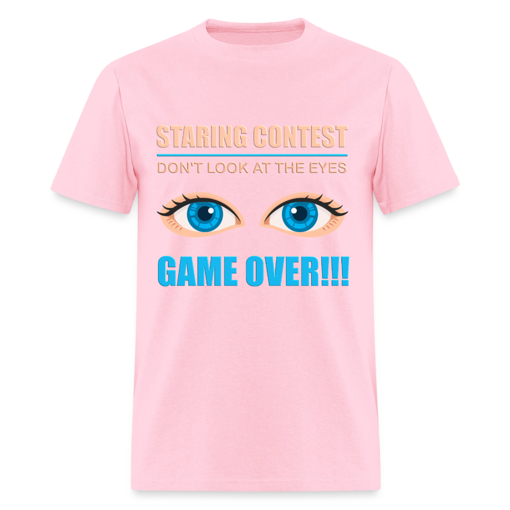 Staring Contest Shirt, Dont Look At The Eyes, Gama Over Shirt, Blue Eyes, Funny Shirt, Funny Saying, Funny Phrase - pink