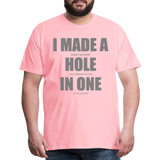 I Made a Hole In One Shirt, Hole In One, Golf Shirt, Gift For Him, Gift For Dad, Gift For Her, Birthday Golf Gift, Gifts For Friends, Gift For Husband, Golf Gift For Men - pink