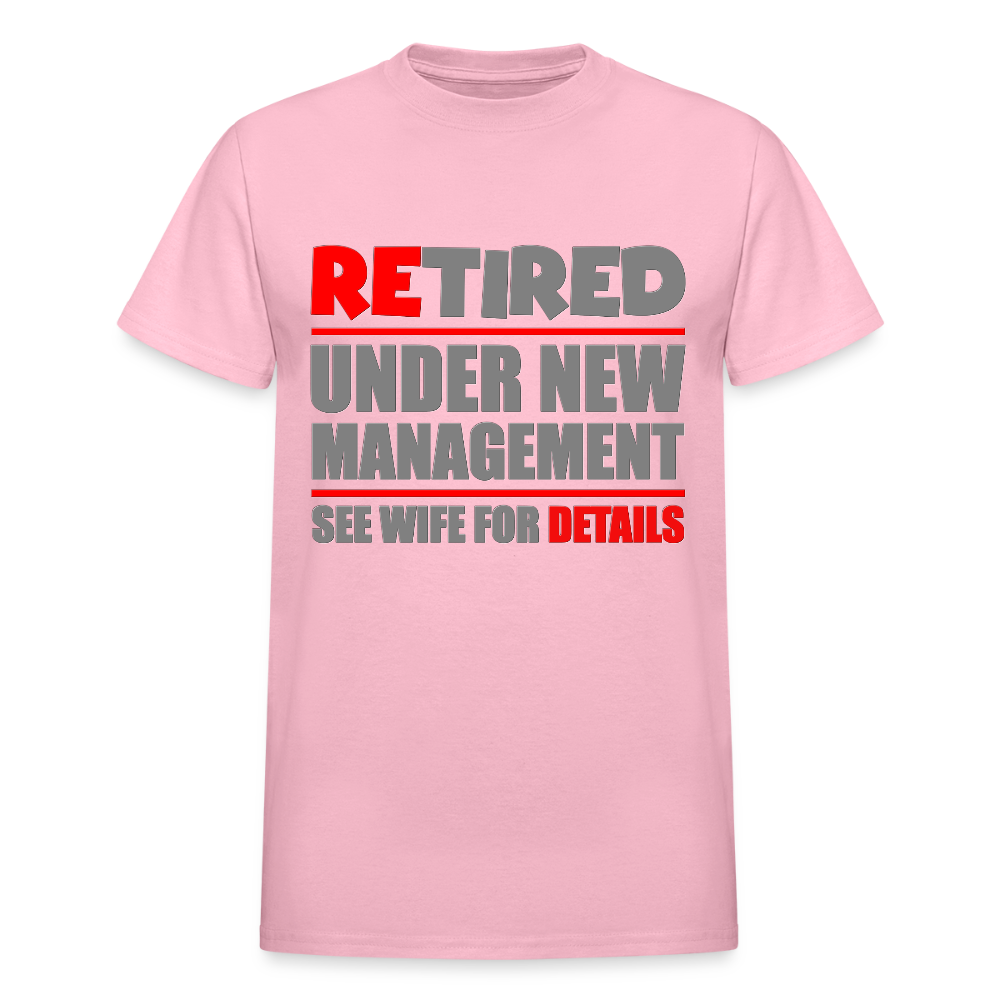 Retired Under New Management Shirt, See Wife For Details, Manage, Seniors, Pensioner, Grandparents, Funny Gift - light pink