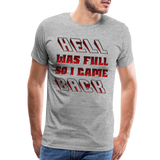 Hell Was Full So I Came Back Shirt, Hell Was Full Shirt, So I Came Back Shirt, Adult Humor, Hell SVG, Hell T-Shirt, Insult Shirt, Funny Shirt, Funny Sayings, Gift For Him, Gift For Her - heather gray