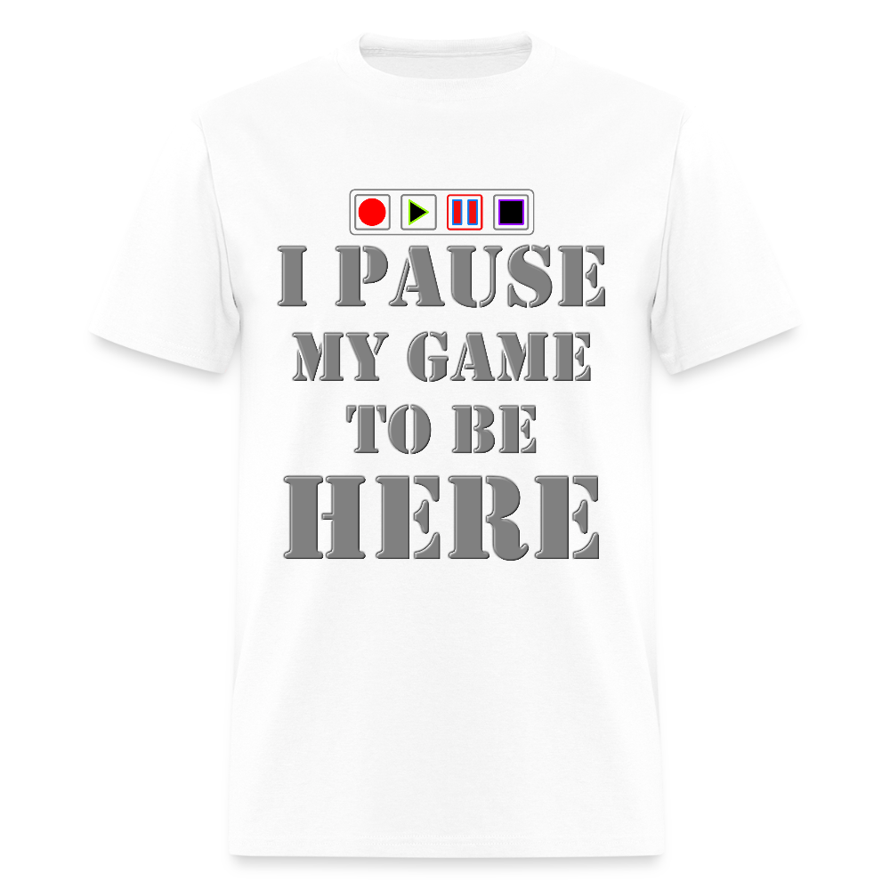 I paused my Game to Be Here Shirt, Gamer Shirt, Christmas Valentines Gift, Gamer Gift, Funny Gaming Shirt, Brothers Gift - white
