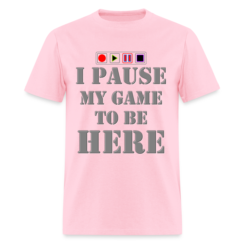I paused my Game to Be Here Shirt, Gamer Shirt, Christmas Valentines Gift, Gamer Gift, Funny Gaming Shirt, Brothers Gift - pink