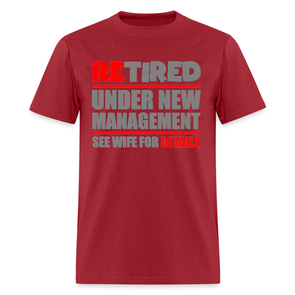 Retired Under New Management Shirt, See Wife For Details, Manage, Seniors, Pensioner, Grandparents, Funny Gift - dark red