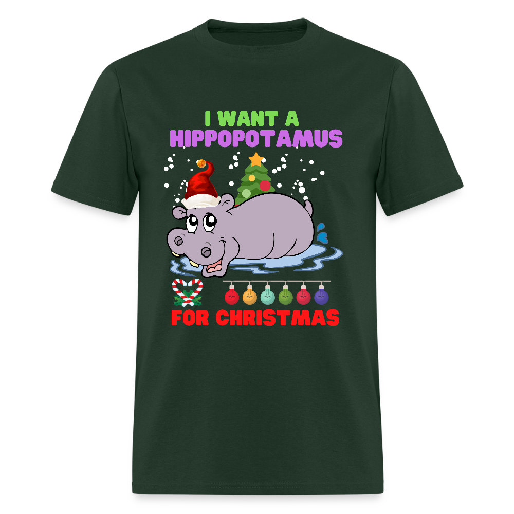 I Want A Hippopotamus For Christmas, Christmas Gifts, Hippo Christmas Shirt, Holiday Party, Funny Christmas Shirt, Family Christmas Shirts, Funny Holiday - forest green