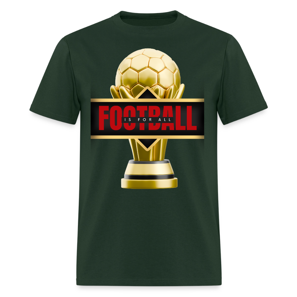 Football Is For All Shirt, World Cup 2026, Soccer Football Fans, North American World Cup, Soccer Shirt, World Cup, Football Shirt, 2026 World Cup Shirt, Game Day Shirt, World Cup Trophy - forest green