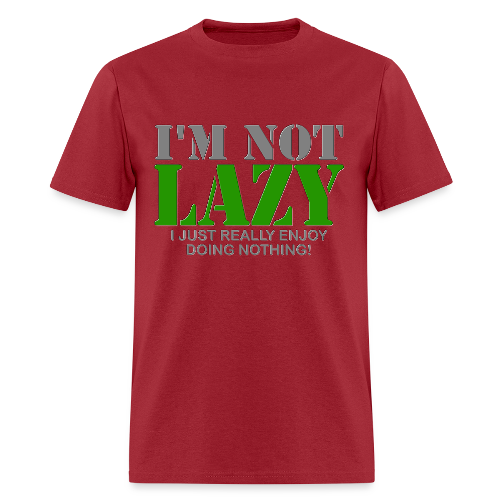 I'm Not Lazy Shirt, I Just Really Enjoy Doing Nothing Shirt, Lazy Shirt, Funny Cool Shirt Gift, Gift Idea For Lazy Kids Teenagers Men Women - dark red
