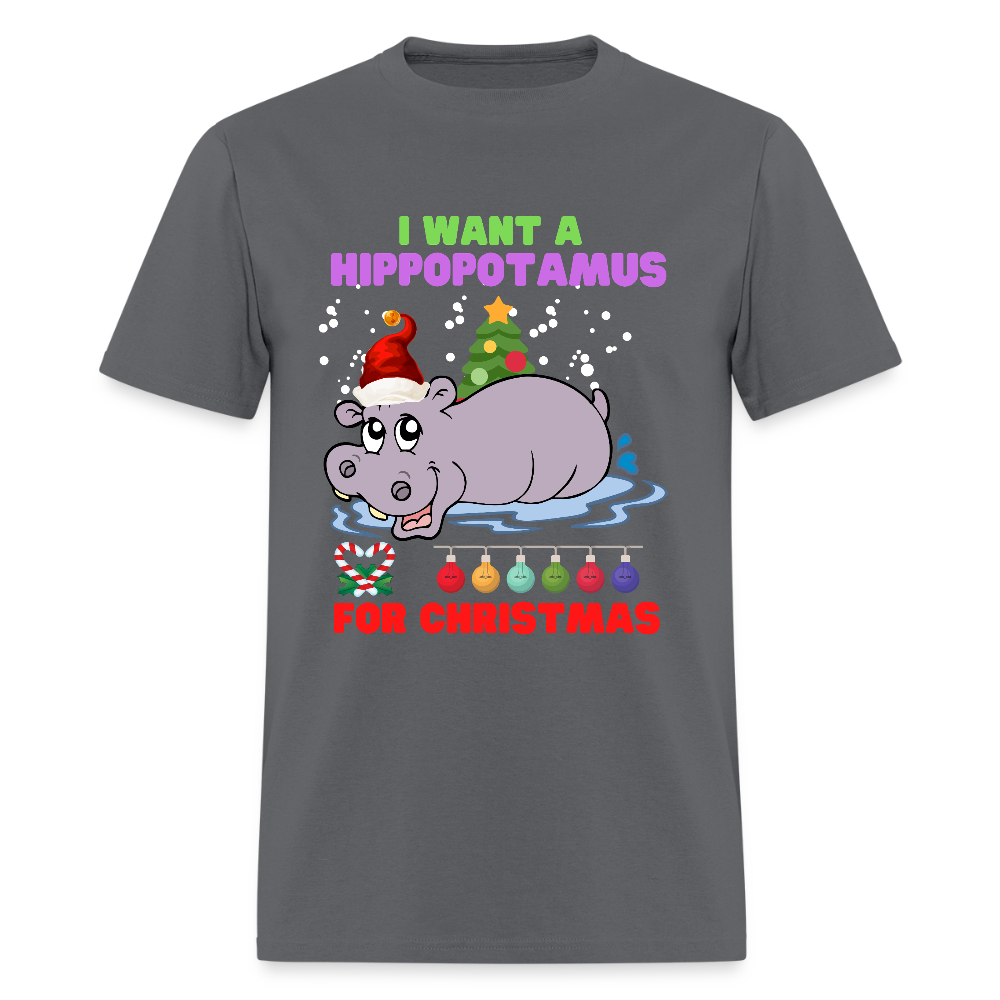 I Want A Hippopotamus For Christmas, Christmas Gifts, Hippo Christmas Shirt, Holiday Party, Funny Christmas Shirt, Family Christmas Shirts, Funny Holiday - charcoal
