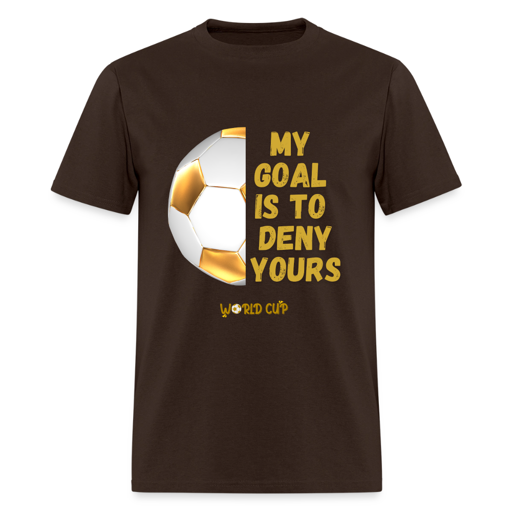 My Goal Is To Deny Yours Shirt, World Cup 2026, Soccer Football Fans, North American World Cup, Soccer Shirt, World Cup, Football Shirt, 2026 World Cup Shirt, Game Day Shirt, World Cup Trophy - brown