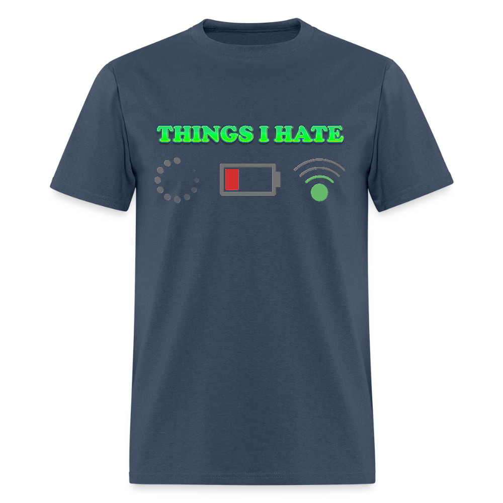 Things I Hate Shirt, Buffering Shirt, Dead Battery Shirt, Weak Wifi Signal Shirt, Funny Shirt, Gift Idea For Him Her -  blue dusk