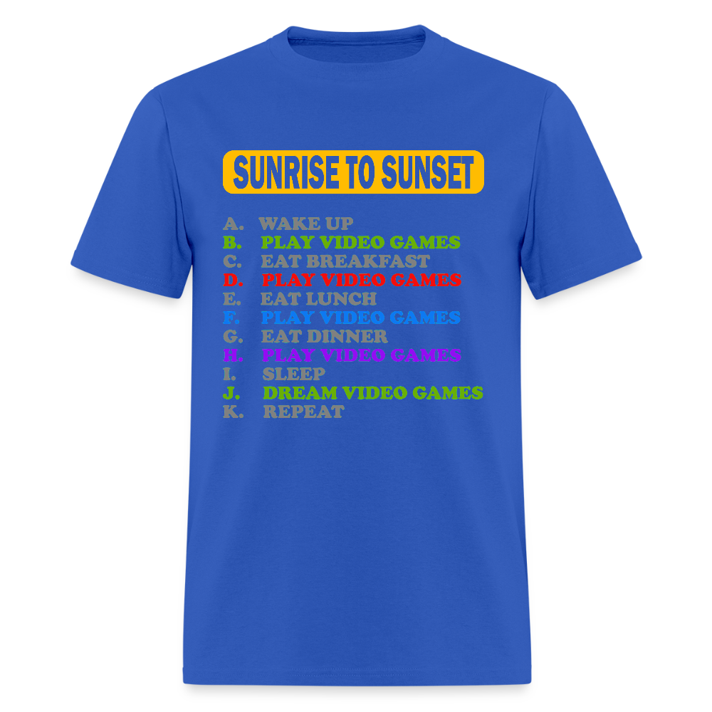 Sunrise to Sunset Video Games Shirt, Gaming Shirt, My Perfect Day T-Shirt, Funny Cool Gamer Shirt, Geek Nerd Shirt - royal blue