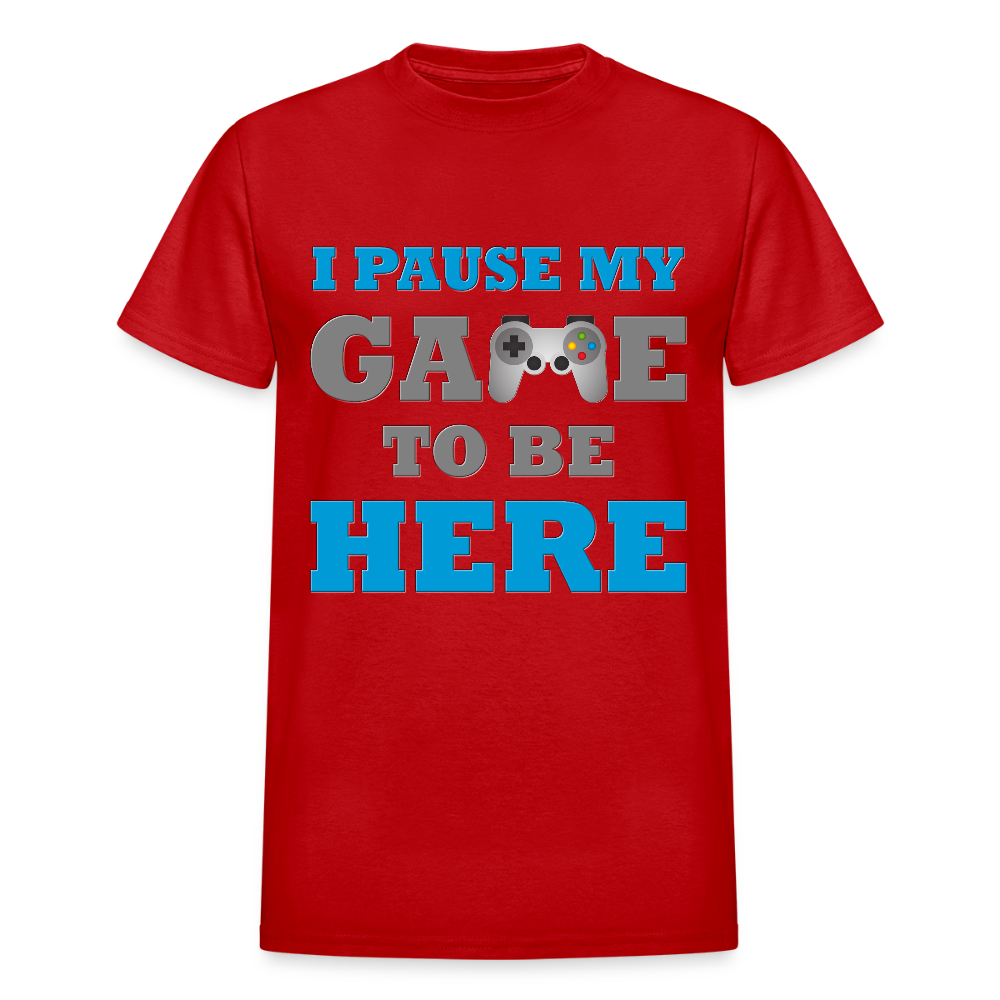 Gamer Shirt, I paused my Game to Be Here Shirt, Christmas Valentines Gift, Gamer Gift, Funny Gaming Shirt, Brothers Gift - red
