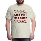 Hell Was Full So I Came Back Shirt, Hell Was Full Shirt, So I Came Back Shirt, Adult Humor, Hell SVG, Hell T-Shirt, Insult Shirt, Funny Shirt, Funny Sayings, Gift For Him, Gift For Her - heather oatmeal