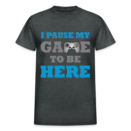 Gamer Shirt, I paused my Game to Be Here Shirt, Christmas Valentines Gift, Gamer Gift, Funny Gaming Shirt, Brothers Gift - deep heather