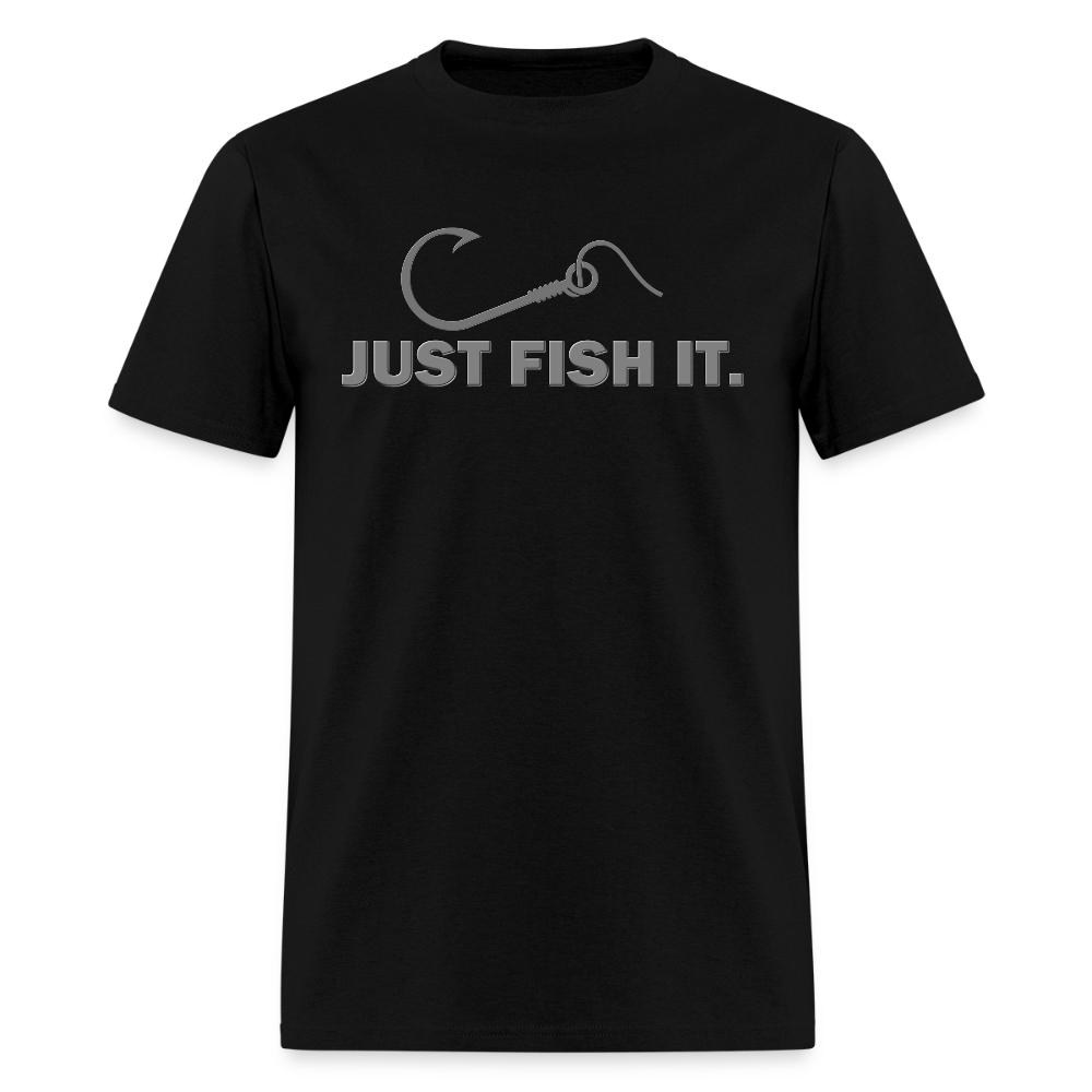 Funny Fishing Shirt, Just Fish It Shirt, Gift For Fisherman, Fishing Shirt, Fishing Gifts, Gift For Dad, Fisherman T shirt - black