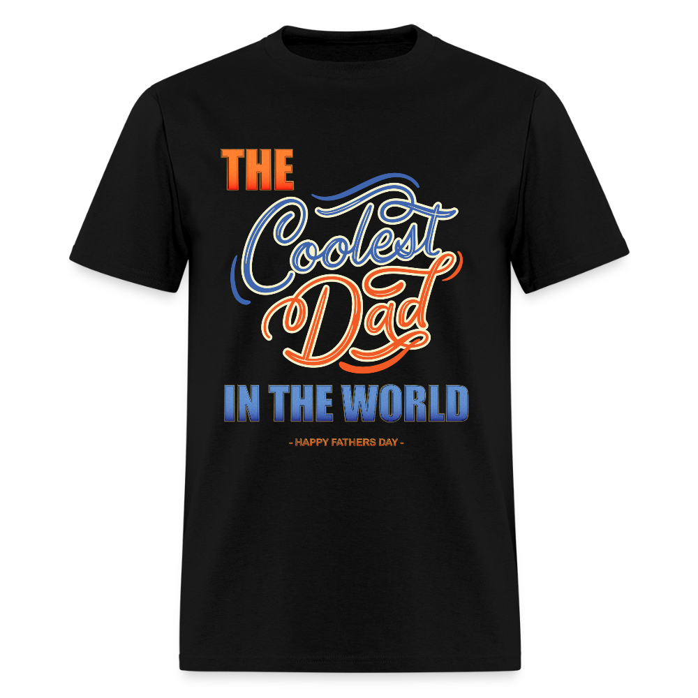 Father's Day Gift For Him The Coolest Dad In The World T Shirt Funny Dad Shirt Happy Fathers Day Dad Shirt Gift Funny Christmas Gift - black