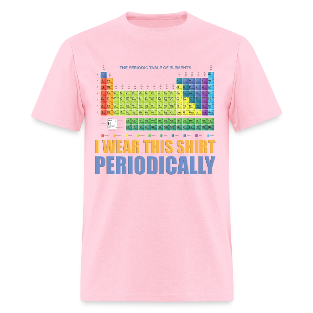 I Wear This Shirt Periodically Shirt, Science Shirt, Science Lover Shirt, Chemist Shirt, Chemistry Shirt, Science Gift, Funny Science, Scientist, Physics Shirt, Chemistry Teacher, Chemistry Student - pink