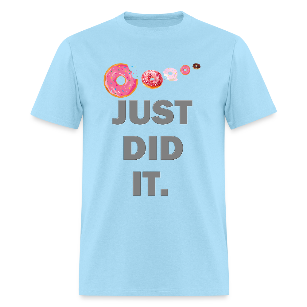 Just Did It Shirt, Food Shirt, Donuts Shirt, Sprinkles Shirt, Funny Gift Idea Shirt, Exercise Shirt, Foodie Shirt, Gym Workout Shirt - powder blue