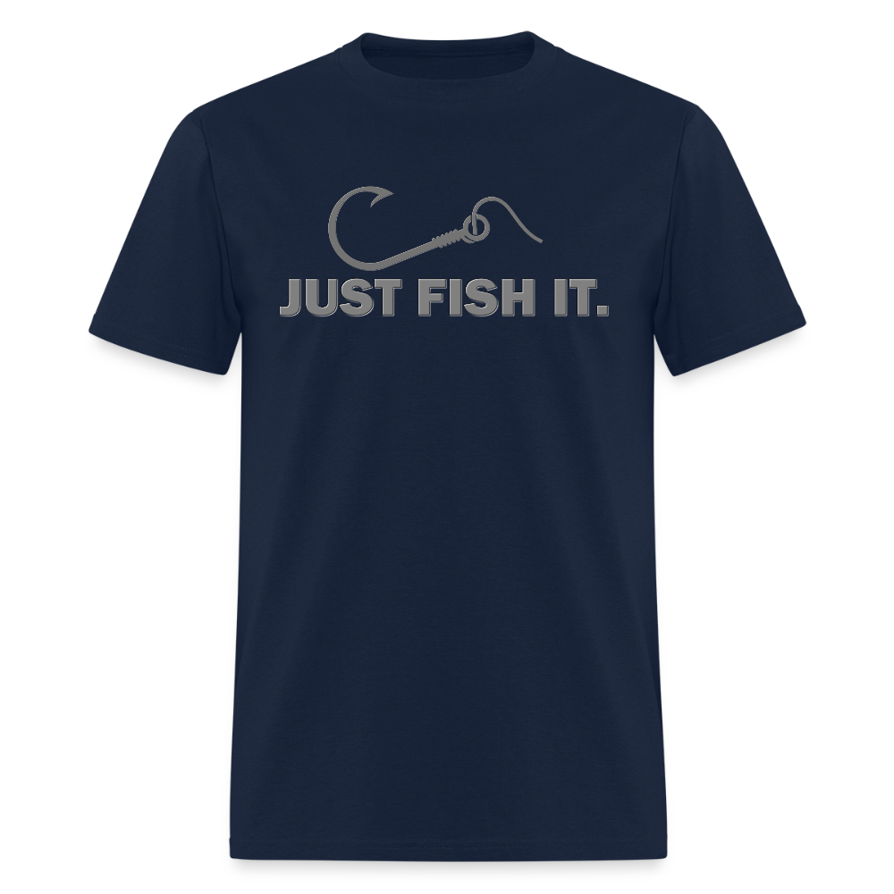 Funny Fishing Shirt, Just Fish It Shirt, Gift For Fisherman, Fishing Shirt, Fishing Gifts, Gift For Dad, Fisherman T shirt - navy