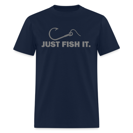 Funny Fishing Shirt, Just Fish It Shirt, Gift For Fisherman, Fishing Shirt, Fishing Gifts, Gift For Dad, Fisherman T shirt - navy