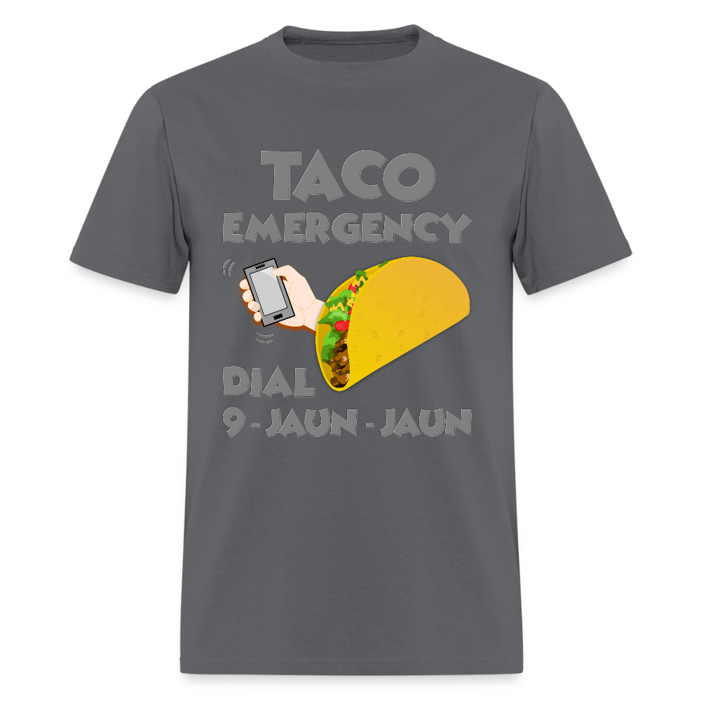 Taco Emergency Dial 9 Juan Juan, Taco Emergency Call Dial 9 Juan Juan, Taco Lover Shirt, Taco Gift Lover, Taco Gift Idea, Funny Shirt - charcoal