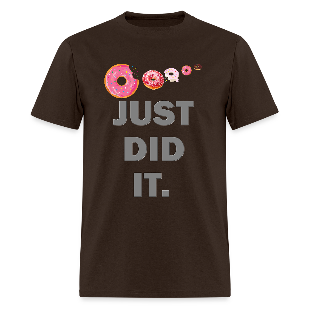 Just Did It Shirt, Food Shirt, Donuts Shirt, Sprinkles Shirt, Funny Gift Idea Shirt, Exercise Shirt, Foodie Shirt, Gym Workout Shirt - brown