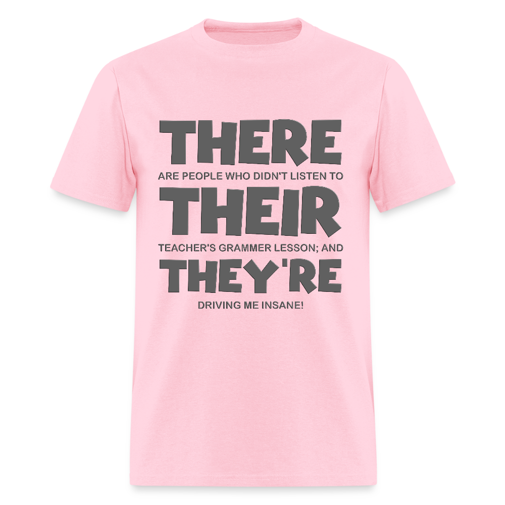 There Their They're Shirt, English Grammar, Funny Humor Teacher T-Shirt, Funny Shirt, Teaching Shirt, ESL School Shirt, English Teaching Shirt - pink