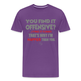 You Find It Offensive Shirt, Offensive Shirt, Adult Humor, Offensive SVG, Offensive T-Shirt, Insult Shirt, Funny Shirt, Fuck You, Funny Sayings, Gift For Him, Gift For Her, Offensive T Shirt, Gift For Dad - purple