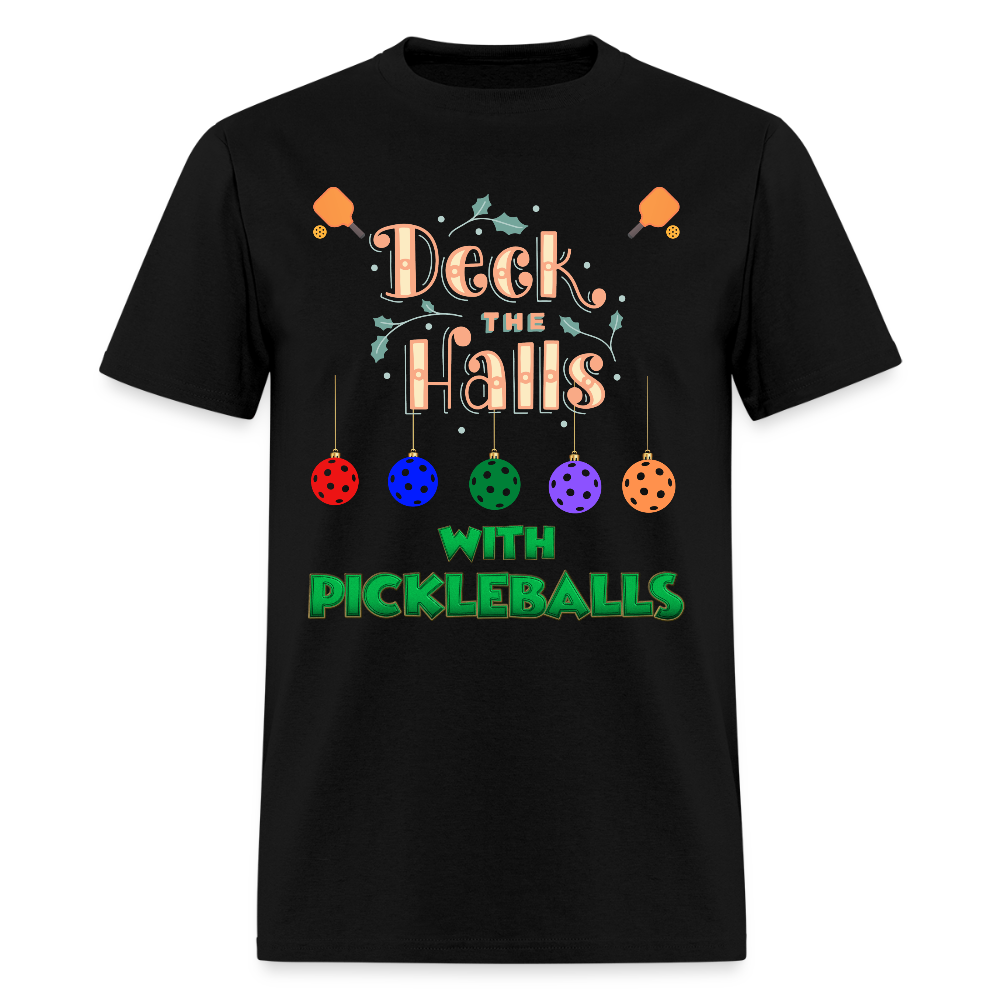 Deck The Halls With Pickleballs, Pickleball, Pickleball Player, Pickleball Christmas, Pickleball Paddle, funny pickleball Shirt - black