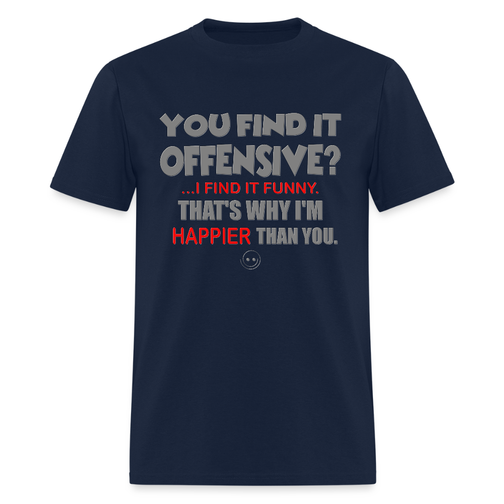 You Find It Offensive Shirt, Offensive Shirt, Adult Humor, Offensive SVG, Offensive T-Shirt, Insult Shirt, Funny Shirt, Fuck You, Funny Sayings, Gift For Him, Gift For Her, Offensive T Shirt, Gift For Dad - navy