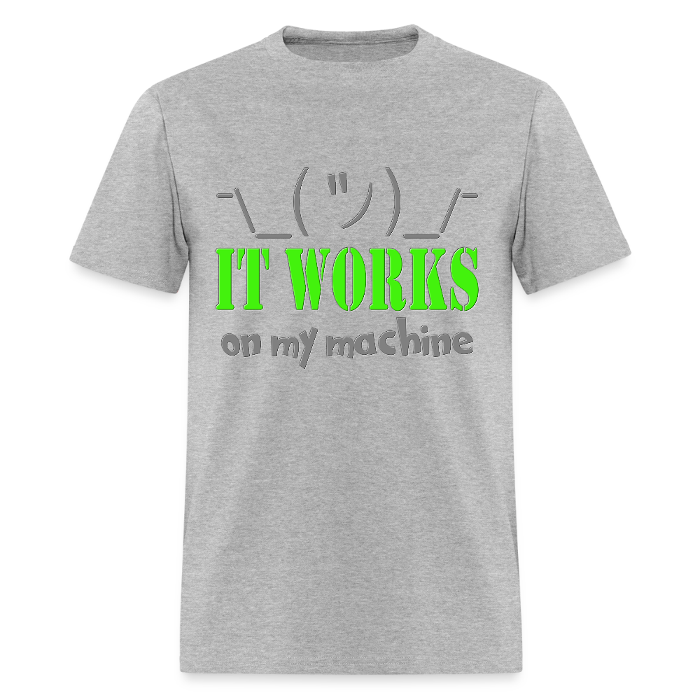 It works on my Machine Shirt, Funny Coding Shirt, Programming Gift Shirt, For Him Her Tee Shirt T-Shirt - heather gray