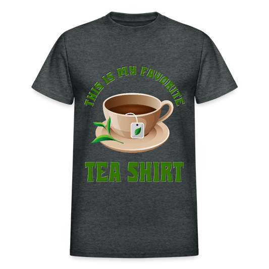 This Is My Favorite Tea Shirt, Funny Tea Shirt, Tea T-Shirt, Adult Humor Shirt, Hilarious, Sarcastic Shirt, Funny Shirt, Tea, Tea bag, Herbal Tea Shirt, Herbal Tea Tee - deep heather