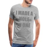 I Made a Hole In One Shirt, Hole In One, Golf Shirt, Gift For Him, Gift For Dad, Gift For Her, Birthday Golf Gift, Gifts For Friends, Gift For Husband, Golf Gift For Men - heather gray