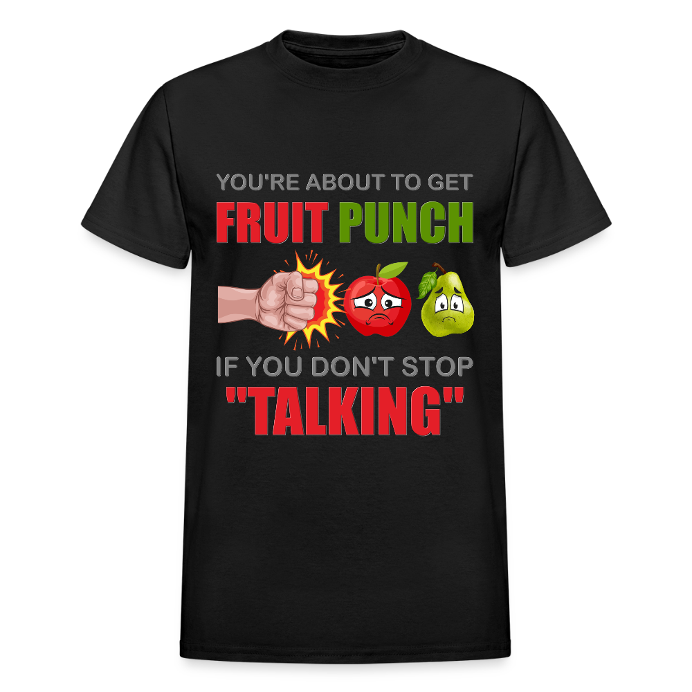 You're About To Get Fruit Punch, Foodie Shirt, Foodie Gifts, Funny Food Shirt, Food Shirt, Gift For Foodie, Fruit Shirt, Apple Shirt, Pear Shirt, Physical Force Shirt - black