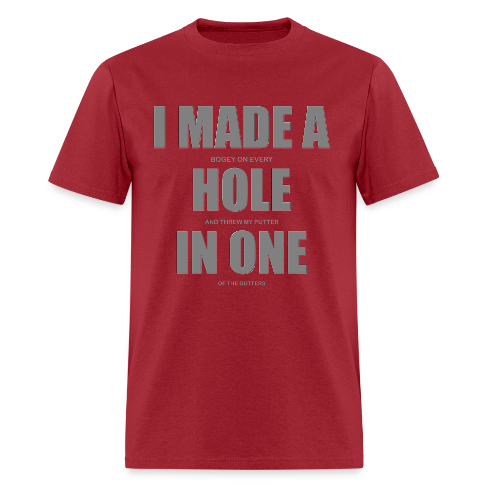 I Made a Hole In One Shirt, Hole In One, Golf Shirt, Gift For Him, Gift For Dad, Gift For Her, Birthday Golf Gift, Gifts For Friends, - dark red