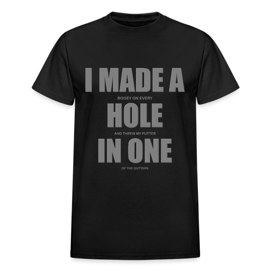 I Made a Hole In One Shirt, Hole In One, Golf Shirt, Gift For Him, Gift For Dad, Gift For Her, Birthday Golf Gift, Gifts For Friends, - black