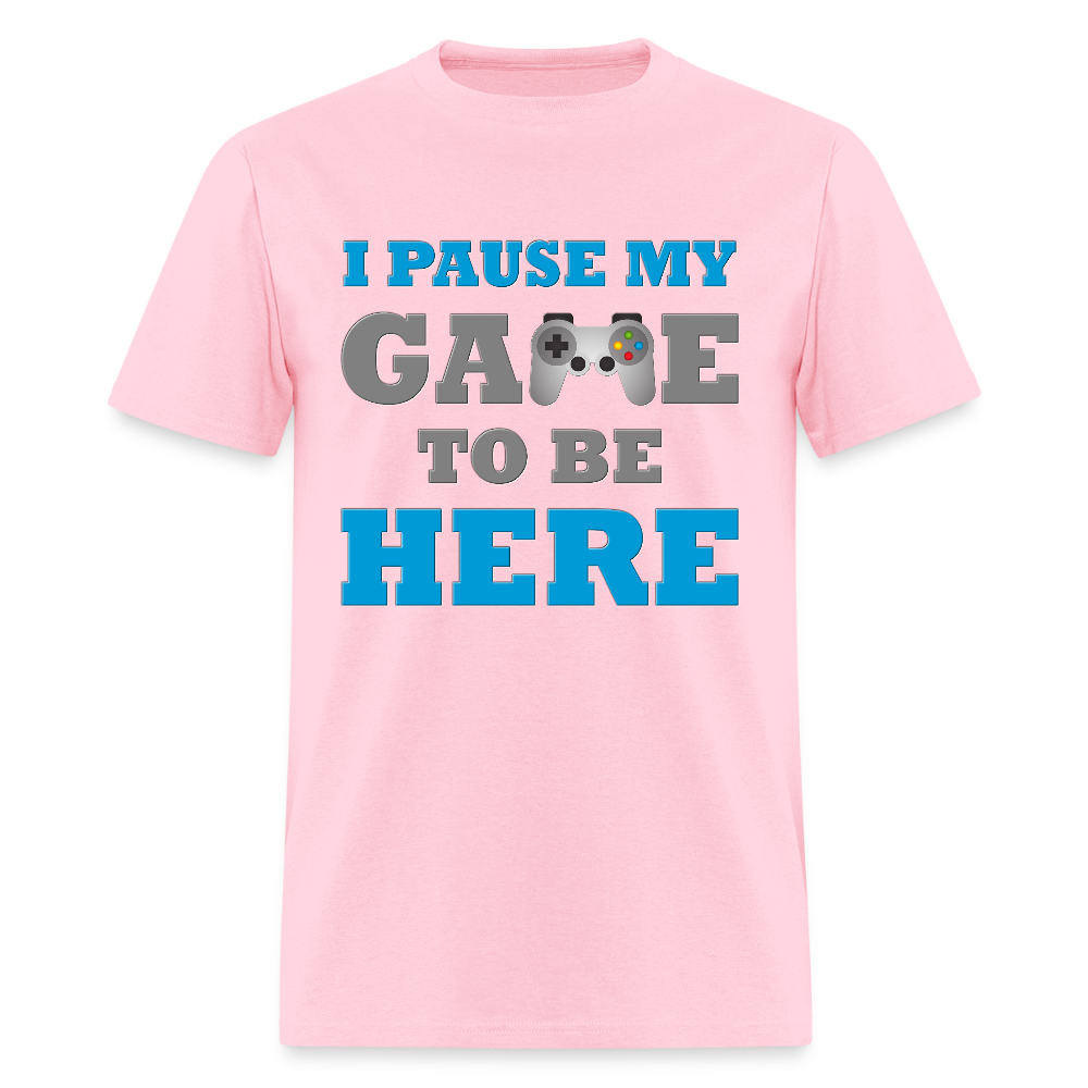 Gamer Shirt, I paused my Game to Be Here Shirt, Christmas Valentines Gift, Gamer Gift, Funny Gaming Shirt, Brothers Gift - pink