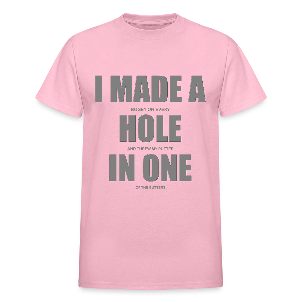 I Made a Hole In One Shirt, Hole In One, Golf Shirt, Gift For Him, Gift For Dad, Gift For Her, Birthday Golf Gift, Gifts For Friends, - light pink