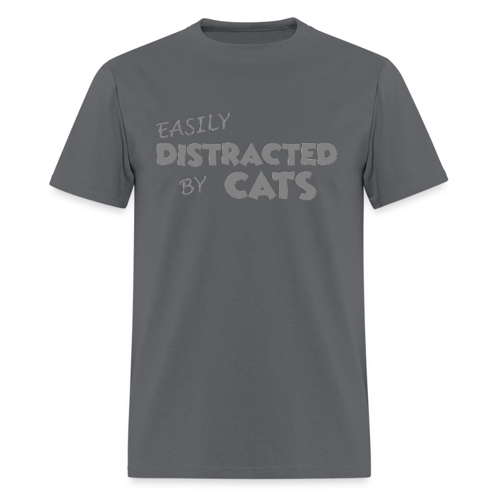 Easily Distracted By Cats Shirt, Cat Lover Shirt, Cat Lover T-Shirt, Funny Cat Shirt, Cat Saying Shirt, Cat Slogan Shirt, Cat Tee - charcoal