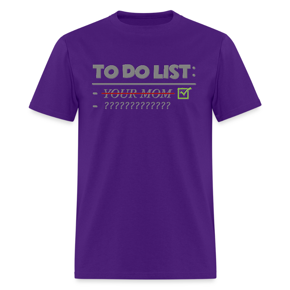To Do List Shirt, Your Mom Shirt, Funny Your Mom Shirt, Sarcastic Shirt, Inappropriate Shirt, funny shirt, Adult Humor, - purple