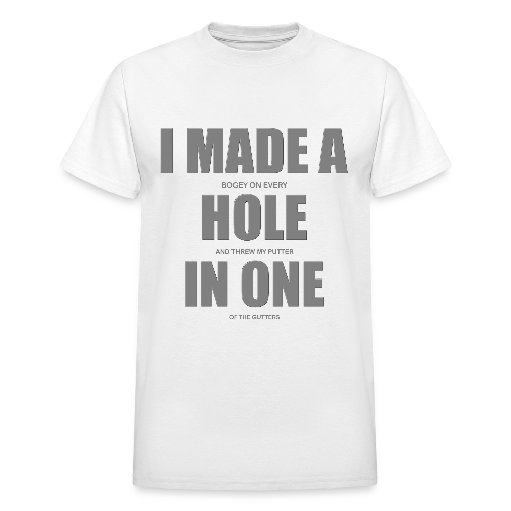 I Made a Hole In One Shirt, Hole In One, Golf Shirt, Gift For Him, Gift For Dad, Gift For Her, Birthday Golf Gift, Gifts For Friends, - white